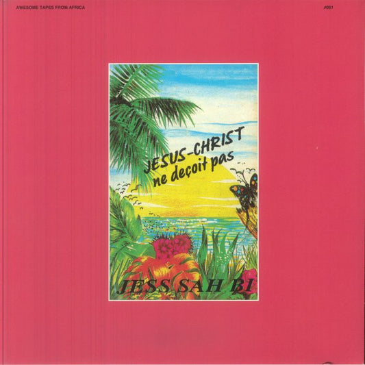 Jess Sah Bi – Jesus Christ Ne Decoit Pas (LP, Awesome Tapes From Africa, 2026) Front Cover
