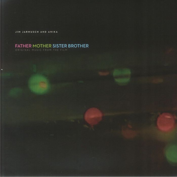 Jim Jarmusch Anika – Father Mother Sister Brother (Original Music From The Film) (LP, Sacred Bones Records, 2025) Front Cover
