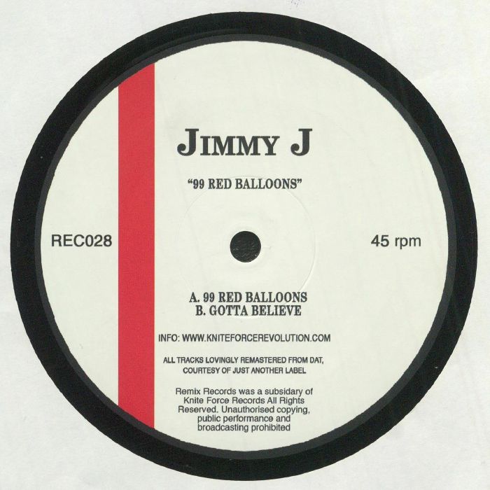 Jimmy J – 99 Red Balloons / Gotta Believe (12", Remix Records, 2021) Back Cover