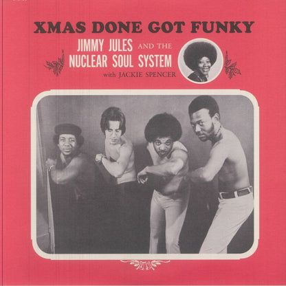 Jimmy Jules The Nuclear Soul System Jackie Spencer – Xmas Done Got Funky (LP, Numero Group, 2025) Front Cover