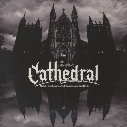 John Carpenter , Cody Carpenter , Daniel Davies – John Carpenter's Cathedral (LP, Sacred Bones Records, 2026) Front Cover