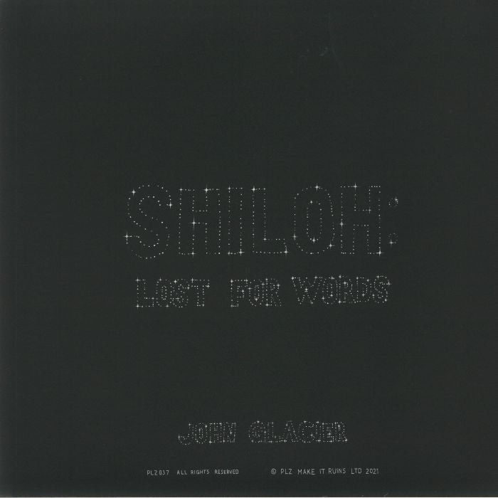 John Glacier – Shiloh: Lost For Words (LP, Yellow, PLZ Make It Ruins, 2021) Back Cover