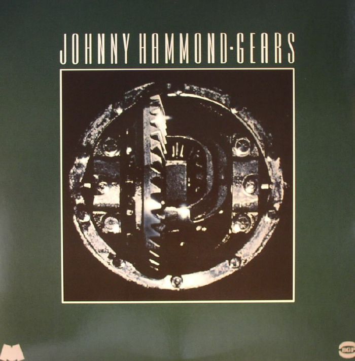 Johnny Hammond – Gears (2xLP, 180g, BGP Records, 2015) Front Cover