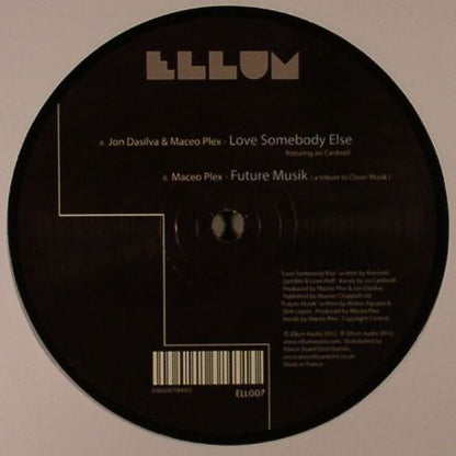 Jon Dasilva Maceo Plex – Love Somebody Else (12", Ellum Audio, 2012) Back Cover