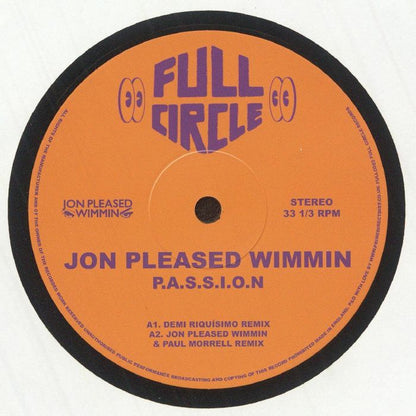 Jon Pleased Wimmin – Passion (12", Full Circle, 2025) Front Cover