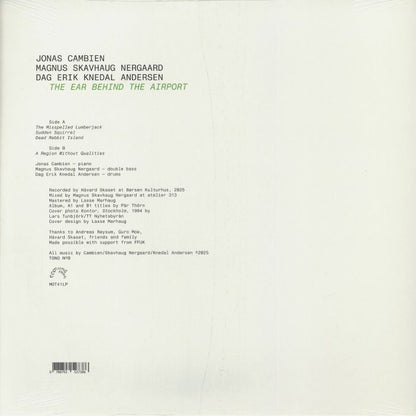 Jonas Cambien / Magnus Skavhaug Nergaard / Dag Erik Knedal Andersen – The Ear Behind The Airport (LP, Motvind Records, 2026) Back Cover