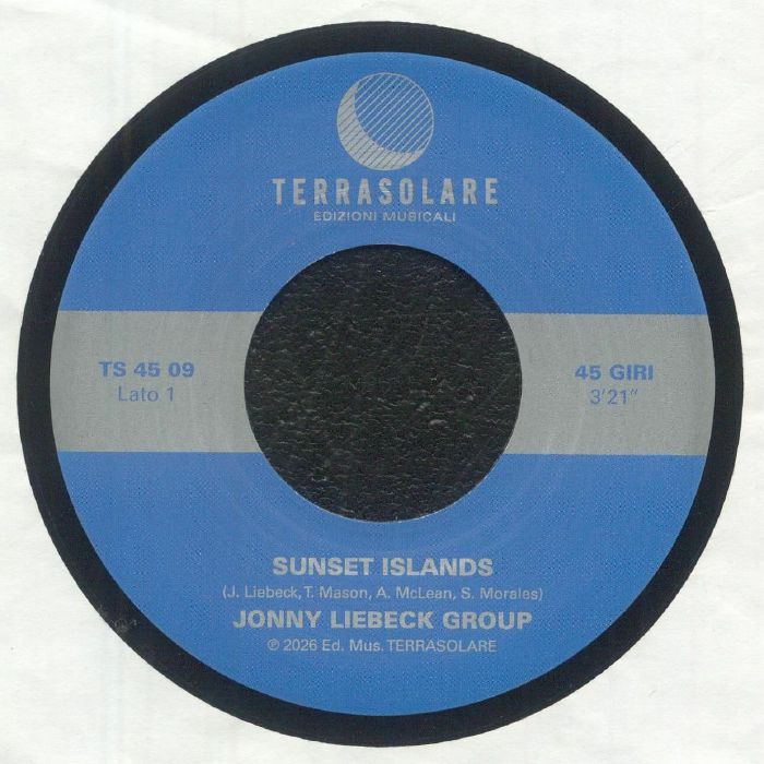 Jonny Liebeck Group – Sunset Islands / Sunrise Islands (7", Terrasolare, 2026) Front Cover