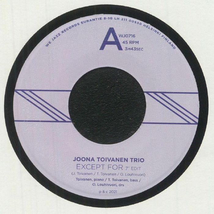 Joona Toivanen Trio – Except For / Keyboard Study No. 2  (7", We Jazz, 2021) Front Cover