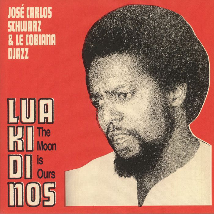 José Carlos Schwarz & Le Cobiana Djazz – Lua Ki Di Nos (LP, 180g, Hot Mule, 2026) Front Cover