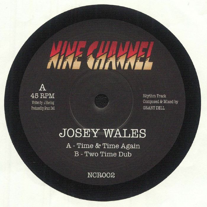 Josey Wales – Time & Time Again (7", Nine Channel, 2025) Front Cover