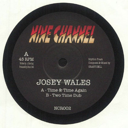 Josey Wales – Time & Time Again (7", Nine Channel, 2025) Front Cover
