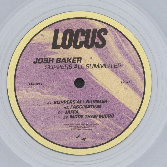 Josh Baker – Slippers All Summer EP (12", Clear, Locus, 2021) Back Cover