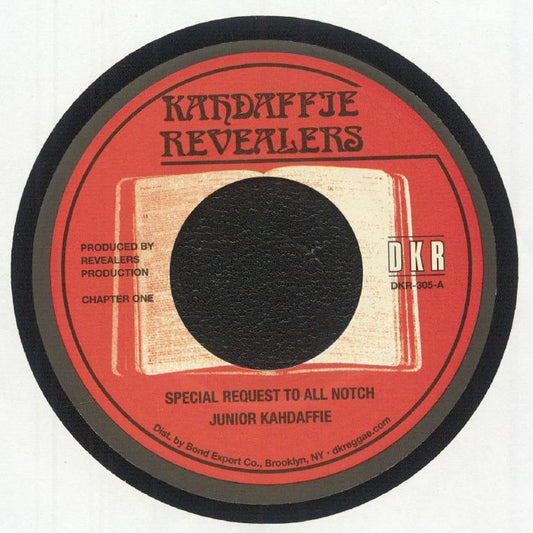 Junior Kahdaffie – Special Request To All Notch (7", Kahdaffie Revealers, DKR, 2025) image 01