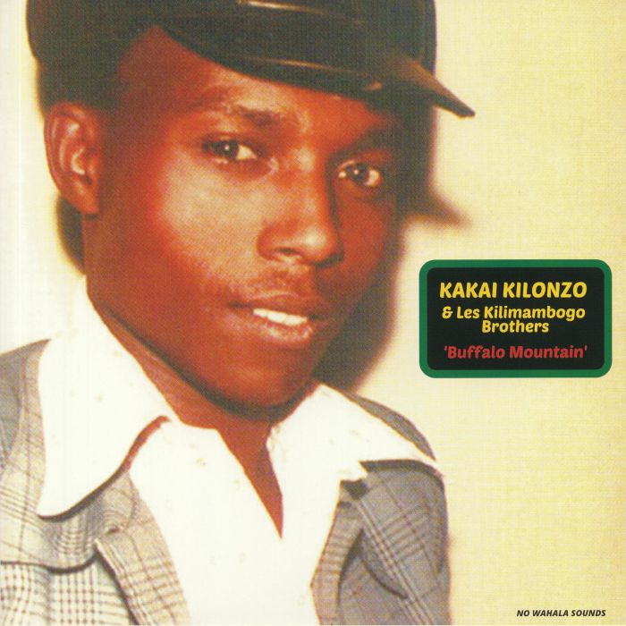Kakai Kilonzo & Les Kilimambogo Brothers – Buffalo Mountain (LP, No Wahala Sounds, 2020) Front Cover