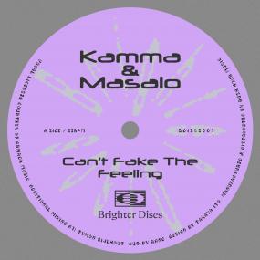 Kamma / Masalo – Can't Fake The Feeling (12", Brighter Discs, 2026) Image 01