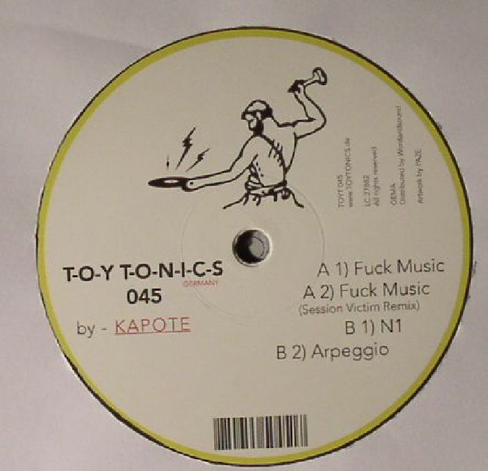 Kapote – Fuck Music (12", Toy Tonics, 2015) Back Cover
