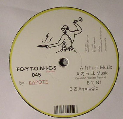 Kapote – Fuck Music (12", Toy Tonics, 2015) Back Cover