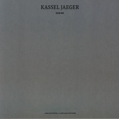 Kassel Jaeger – Sub Re (LP, Shelter Press, 2026) Back Cover