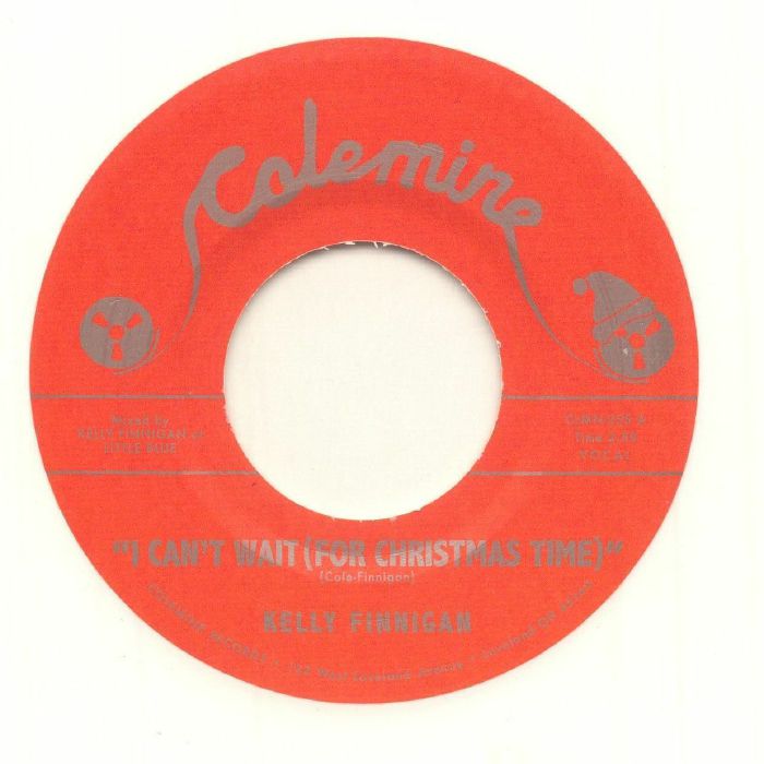 Kelly Finnigan – I Can't Wait (For Christmas Time) (7", Colemine Records, 2025) Front Cover