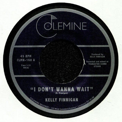 Kelly Finnigan – I Don't Wanna Wait (7", Colemine Records, 2019) Front Cover