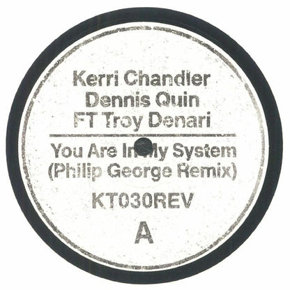Kerri Chandler , Dennis Quin Ft Troy Denari – You Are In My System (Philip George Remix) (12", Kaoz Theory, 2025) front cover
