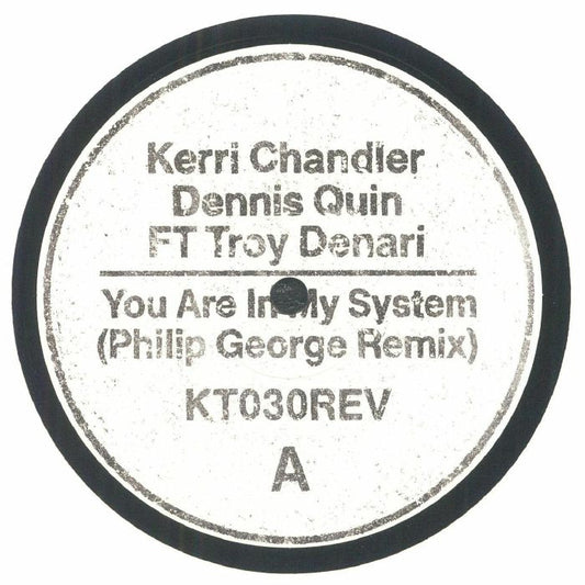 Kerri Chandler , Dennis Quin Ft Troy Denari – You Are In My System (Philip George Remix) (12", Kaoz Theory, 2025) front cover