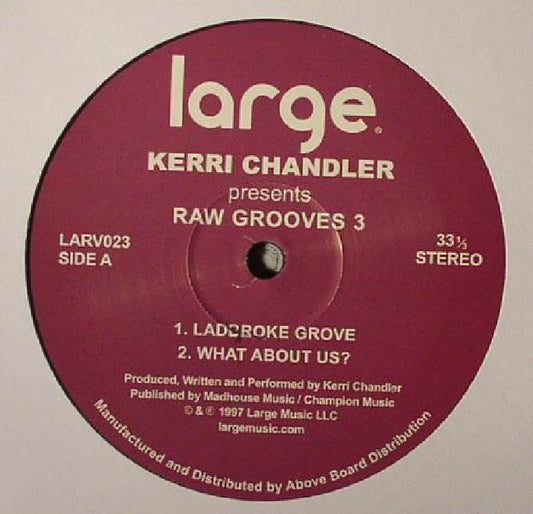 Kerri Chandler – Raw Grooves 3 (12", Large Records, 2024) front cover