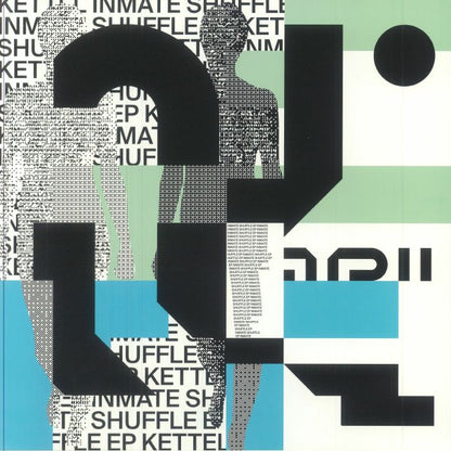 Kettel – Inmate Shuffle EP (12", Analogical Force, 2025) Front Cover