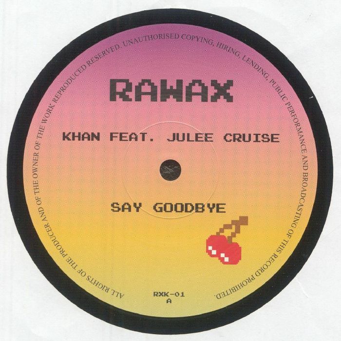 Khan Feat. Julee Cruise – Say Goodbye (12", Rawax, 2025) Front Cover