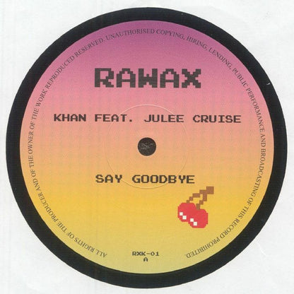 Khan Feat. Julee Cruise – Say Goodbye (12", Rawax, 2025) Front Cover