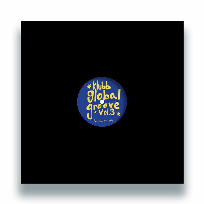 Klubb Global Groove – Vol 3 (12", Klubb Global Groove Edits, 2026) Back Cover