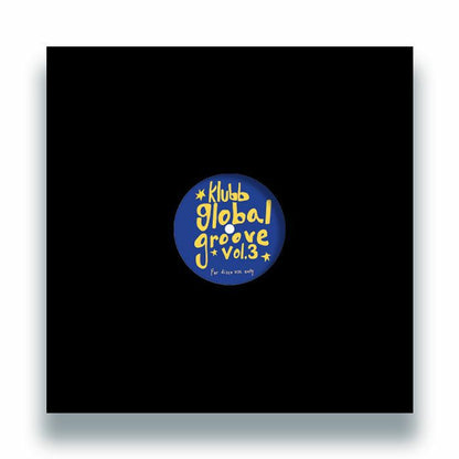 Klubb Global Groove – Vol 3 (12", Klubb Global Groove Edits, 2026) Back Cover