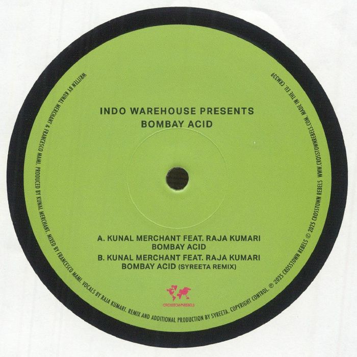 Kunal Merchant & Raja Kumari – Indo Warehouse Presents Bombay Acid (12", Crosstown Rebels, 2025) front cover