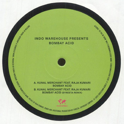 Kunal Merchant & Raja Kumari – Indo Warehouse Presents Bombay Acid (12", Crosstown Rebels, 2025) front cover