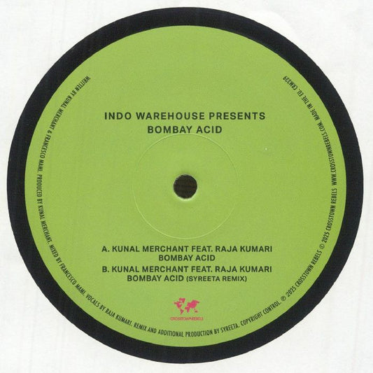 Kunal Merchant & Raja Kumari – Indo Warehouse Presents Bombay Acid (12", Crosstown Rebels, 2025) front cover