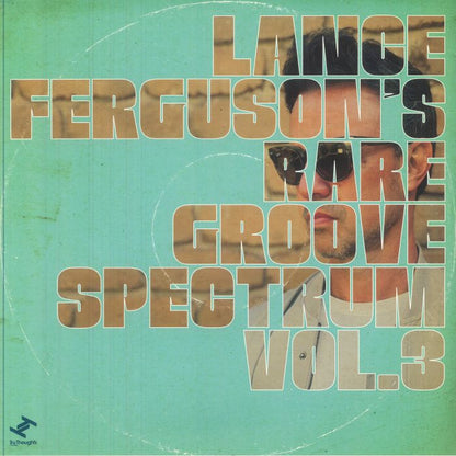 Lance Ferguson – Lance Ferguson's Rare Groove Spectrum Vol. 3 (LP, Tru Thoughts, 2025) front cover