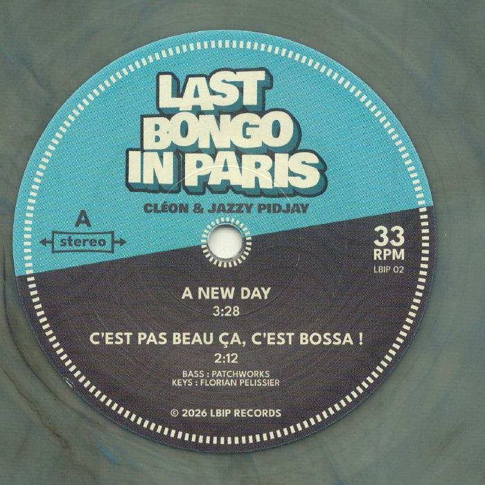 Last Bongo In Paris – A New Day (7", LBIP, 2026) Front Cover
