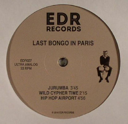 Last Bongo In Paris – Bahia Swing (12", EDR Records, 2016) Back Cover