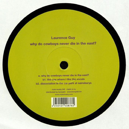 Laurence Guy – Why Do Cowboys Never Die In The East? (12", Mule Musiq, 2019) Front Cover