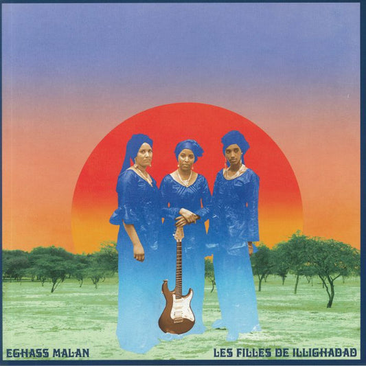 Les Filles De Illighadad – Eghass Malan (LP, Corrected, Sahel Sounds, 2021) Front Cover