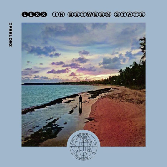Lexx – In Between State (12", International Feel Uruguay, 2026) Front Cover