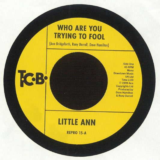 Little Ann – Who Are You Trying To Fool / The Smile On Your Face (7", Repro, 2025) front cover