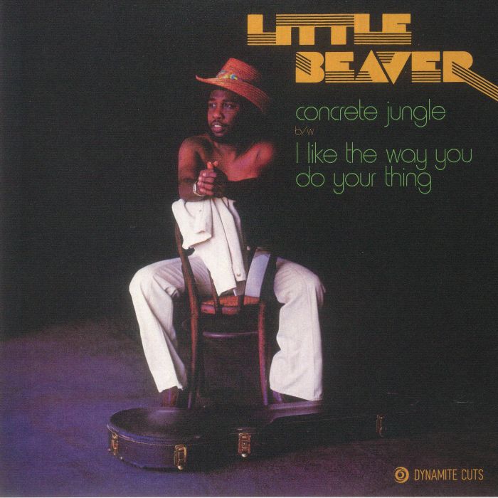 Little Beaver – Concrete Jungle / I Like The Way You Do Your Thing (7", Dynamite Cuts, 2023) Front Cover