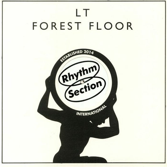 LT – Forest Floor  (12", Rhythm Section International, 2018) Front Cover