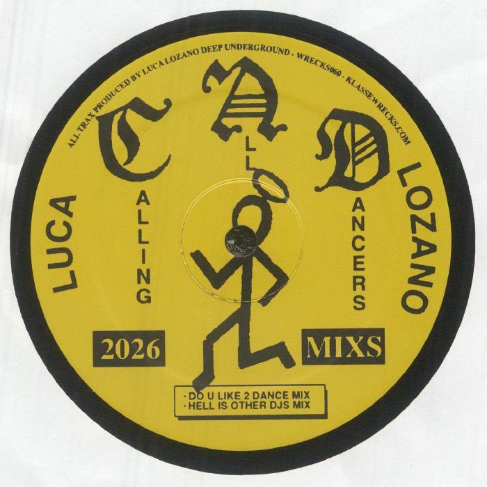 Luca Lozano – Calling All Dancers Remixes EP (12", Klasse Wrecks, 2026) Back Cover