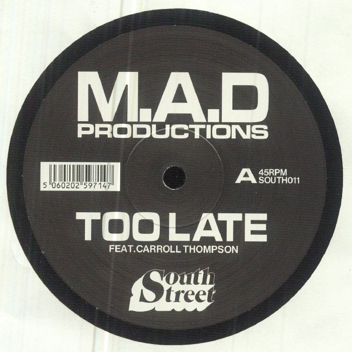 M.A.D Productions Feat. Carroll Thompson – Too Late (12", South Street, 2023) Front Cover