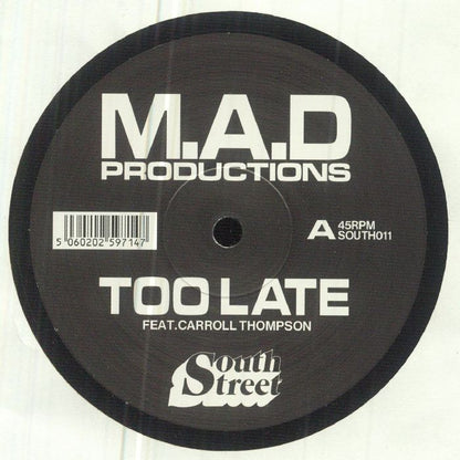 M.A.D Productions Feat. Carroll Thompson – Too Late (12", South Street, 2023) Front Cover