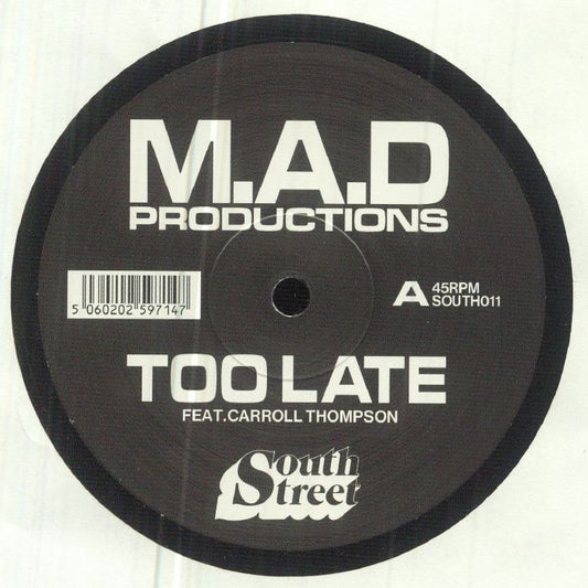M.A.D Productions Feat. Carroll Thompson – Too Late (12", South Street, 2023) Front Cover