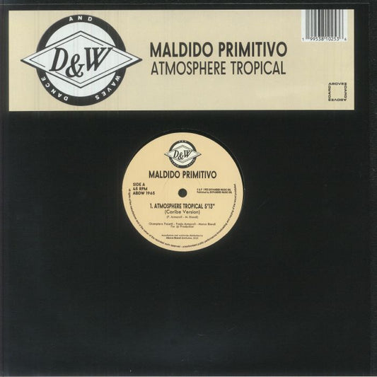 Maldido Primitivo – Atmosphere Tropical (12", Dance And Waves, 2025) front cover