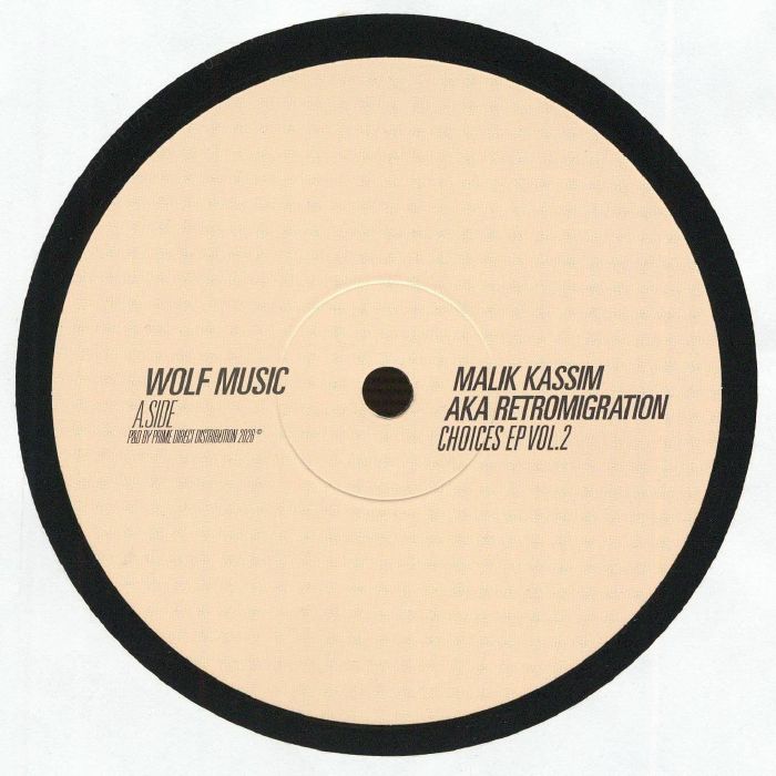Malik Kassim AKA Retromigration – Choices EP Vol.2 (12", Wolf Music Recordings, 2026) Front Cover